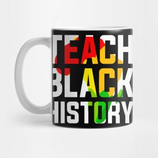 Teach Black History Month Teacher Mug